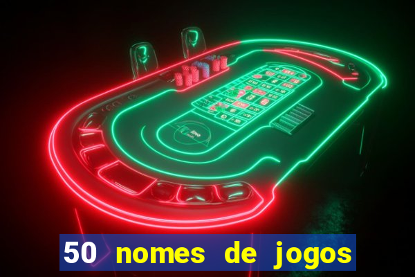 50 nomes de jogos com bola